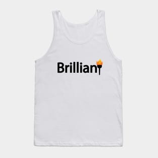 Brilliant being brilliant artistic design Tank Top